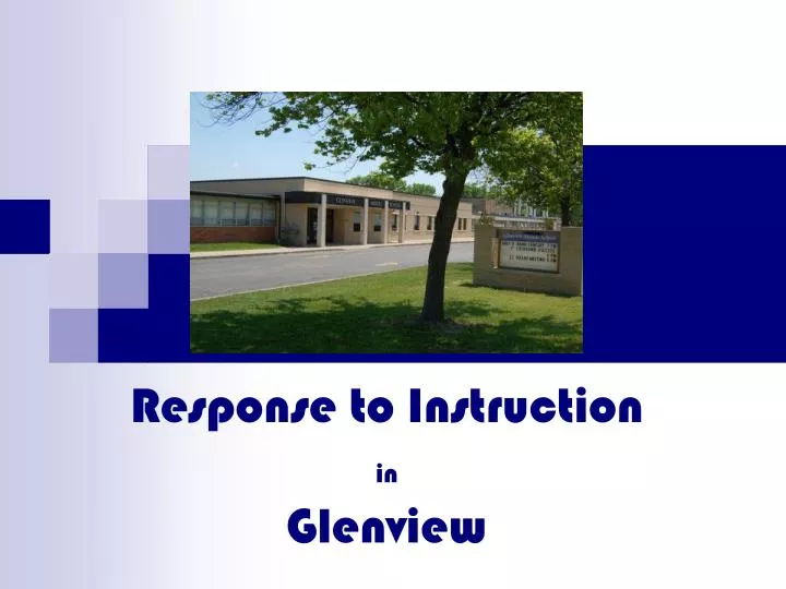 response to instruction in glenview