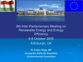 6th Inter-Parliamentary Meeting on Renewable Energy and Energy Efficiency 6-8 October 2005
