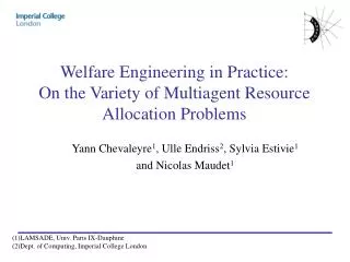 Welfare Engineering in Practice: On the Variety of Multiagent Resource Allocation Problems