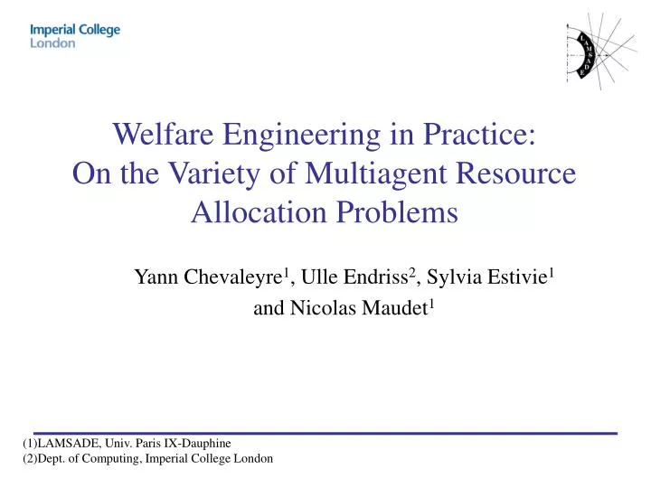 welfare engineering in practice on the variety of multiagent resource allocation problems