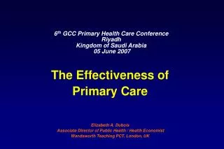 6 th GCC Primary Health Care Conference Riyadh Kingdom of Saudi Arabia 05 June 2007