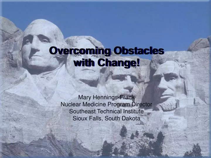 overcoming obstacles with change