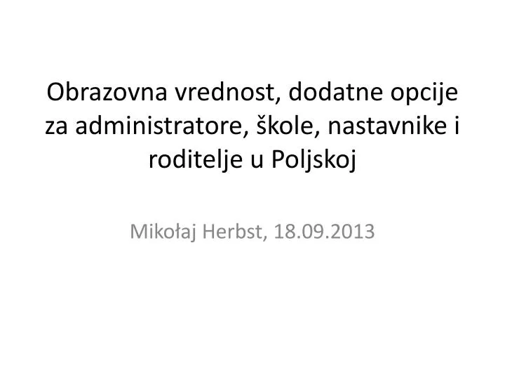 obra zovna vrednost dodatne opcije za administratore kole nastavnike i roditelje u poljskoj