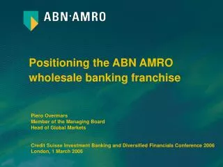 Positioning the ABN AMRO wholesale banking franchise