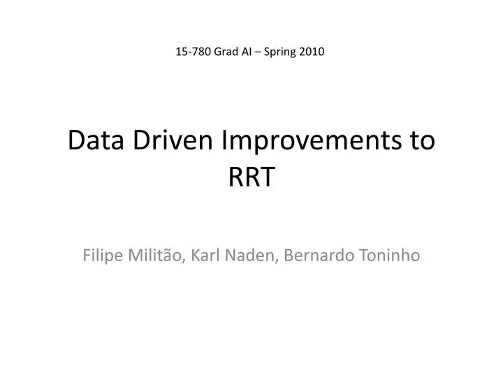 data driven improvements to rrt