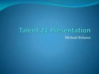 Talent 21 Presentation