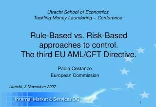 Rule-Based vs. Risk-Based approaches to control. The third EU AML/CFT Directive.