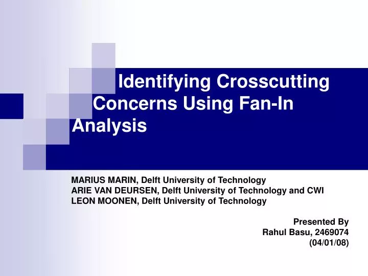 identifying crosscutting concerns using fan in analysis