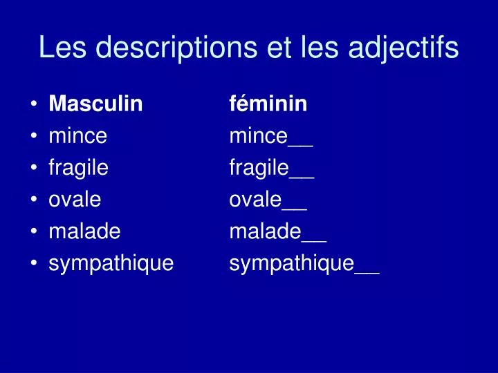 les descriptions et les adjectifs