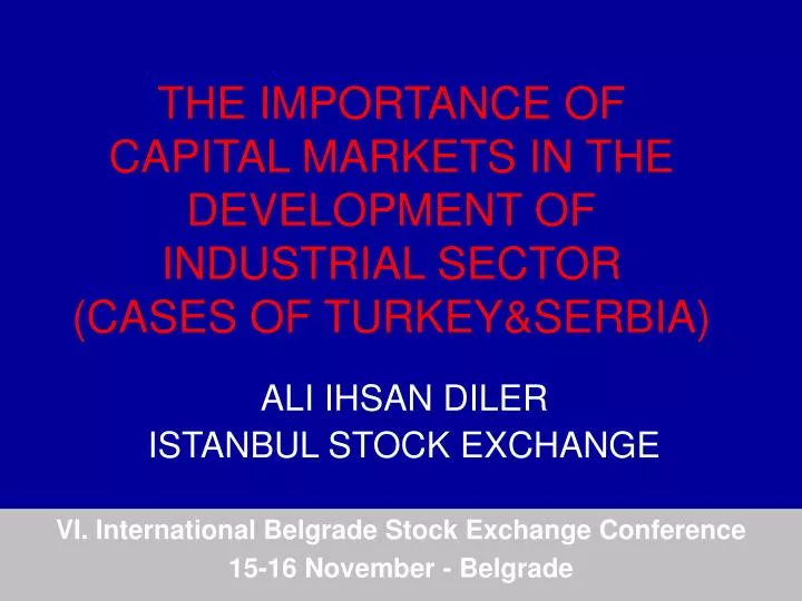the importance of capital markets in the development of industrial sector cases of turkey serbia