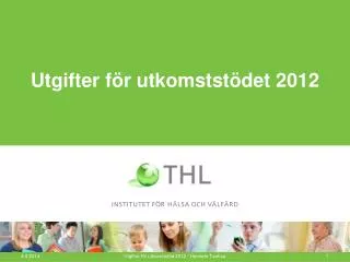 utgifter f r utkomstst det 2012