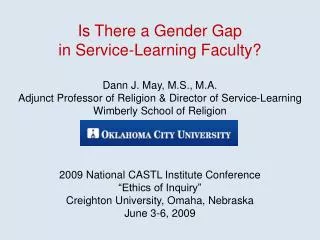 Is There a Gender Gap in Service-Learning Faculty? Dann J. May, M.S., M.A.