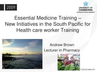Andrew Brown Lecturer in Pharmacy