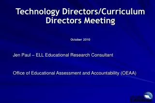 Technology Directors/Curriculum Directors Meeting October 2010