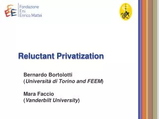 Reluctant Privatization