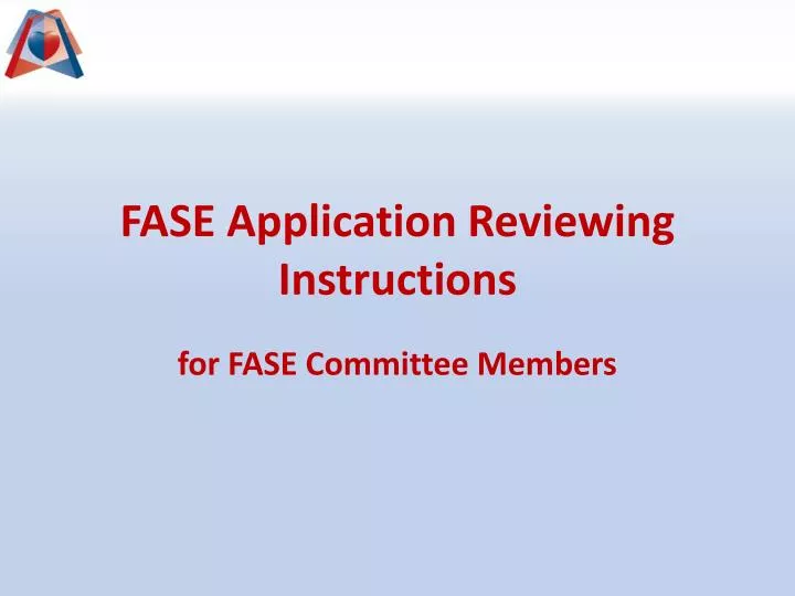 fase application reviewing instructions