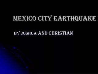 MEXICO CITY EARTHQUAKE