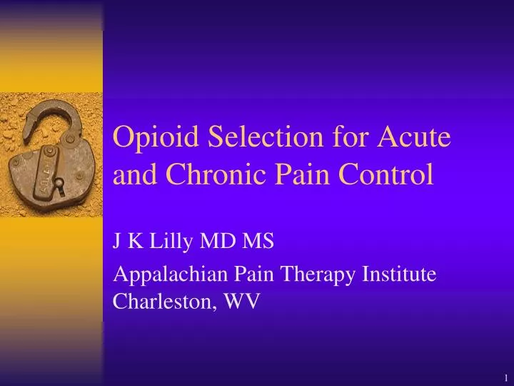 opioid selection for acute and chronic pain control