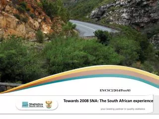 Towards 2008 SNA: The South African experience