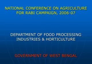 NATIONAL CONFERENCE ON AGRICULTURE FOR RABI CAMPAIGN, 2006-07
