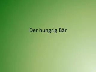 der hungrig b r