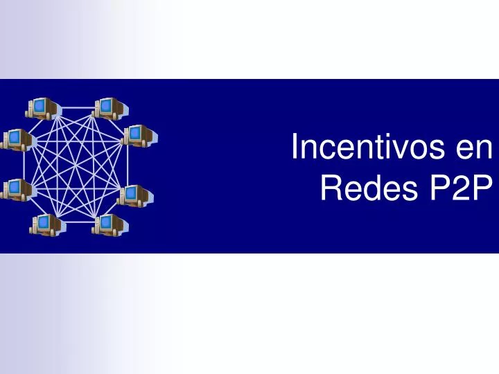 incentivos en redes p2p