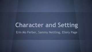 Character and Setting