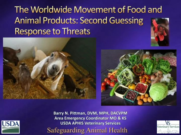 the worldwide movement of food and animal products second guessing response to threats