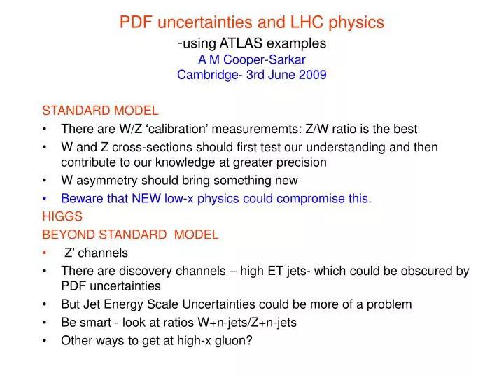 pdf uncertainties and lhc physics using atlas examples a m cooper sarkar cambridge 3rd june 2009