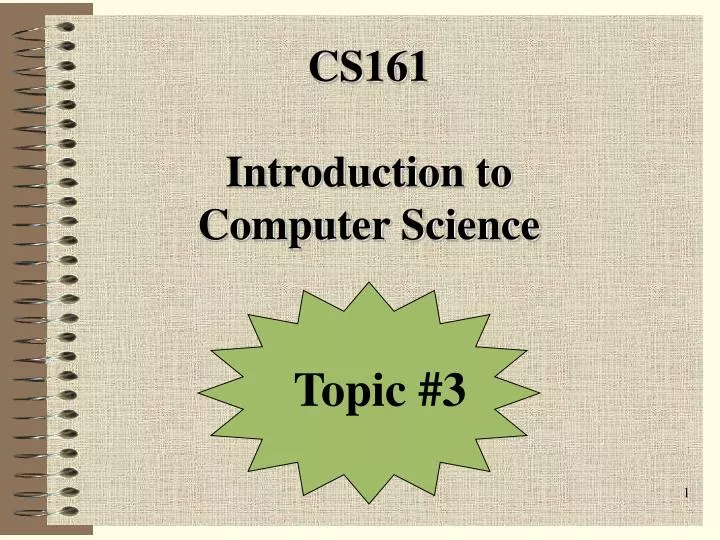 cs161 introduction to computer science