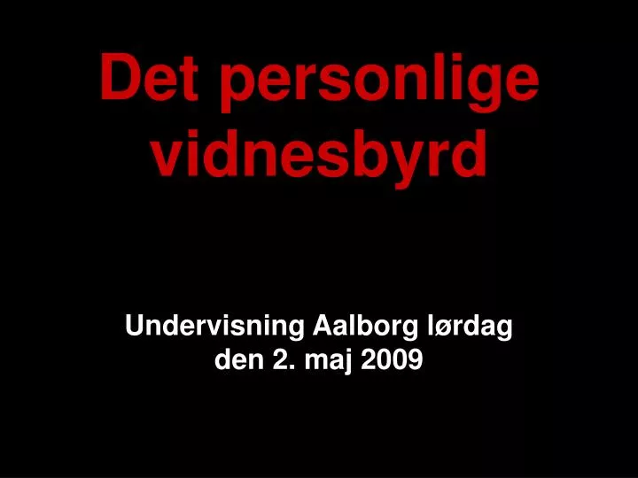 det personlige vidnesbyrd