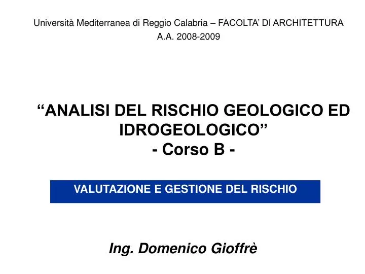 analisi del rischio geologico ed idrogeologico corso b