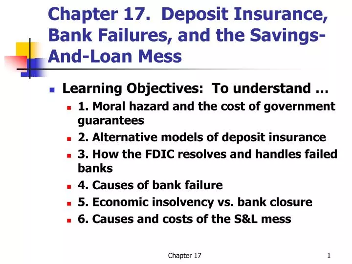 chapter 17 deposit insurance bank failures and the savings and loan mess
