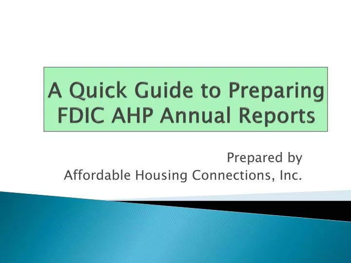 a quick guide to preparing fdic ahp annual reports