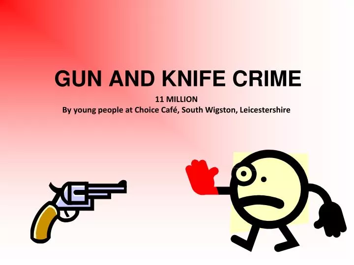 gun and knife crime