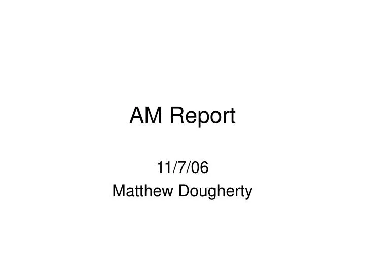 am report