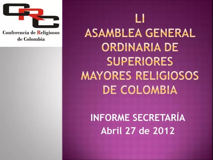 li asamblea general ordinaria de superiores mayores religiosos de colombia