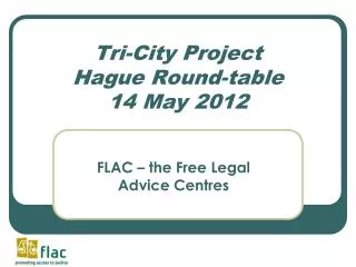 Tri-City Project Hague Round-table 14 May 2012