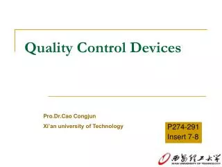 Quality Control Devices