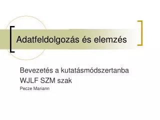 adatfeldolgoz s s elemz s