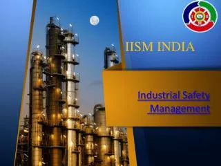 Institute Of Industrial Safety Managemet