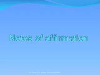 Notes of affirmation