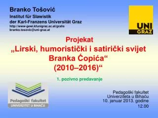projekat lirski humoristi ki i satiri ki svijet branka opi a 2010 2016 1 pozivno predavanje