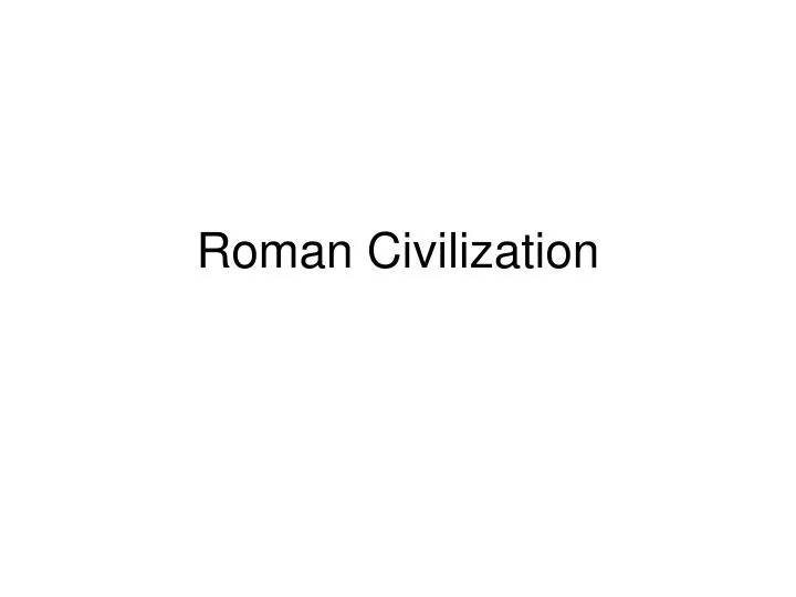 roman civilization