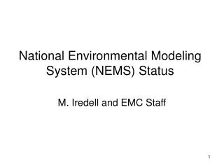 National Environmental Modeling System (NEMS) Status