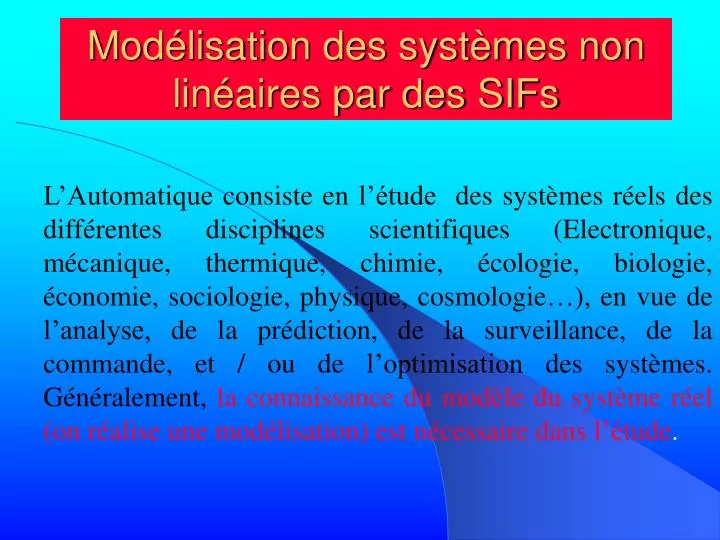 mod lisation des syst mes non lin aires par des sifs