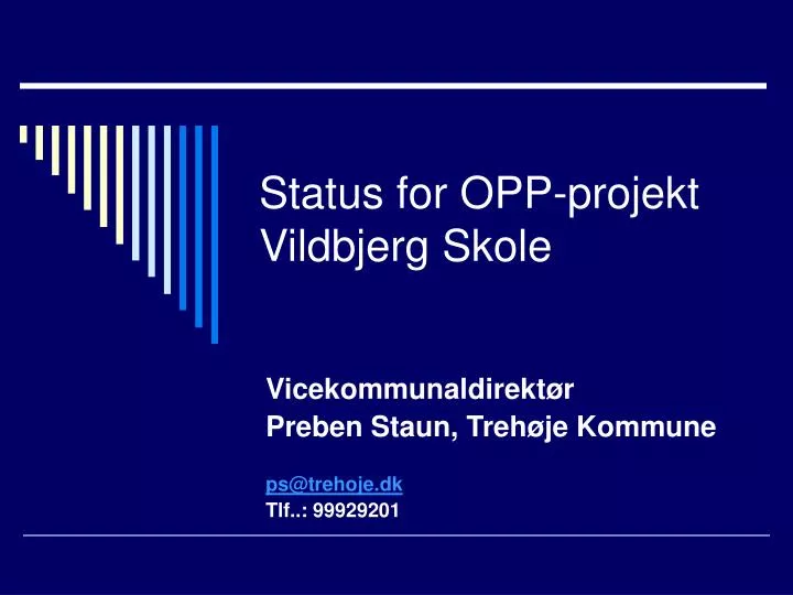 status for opp projekt vildbjerg skole