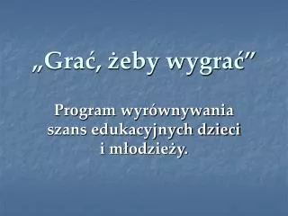 gra eby wygra