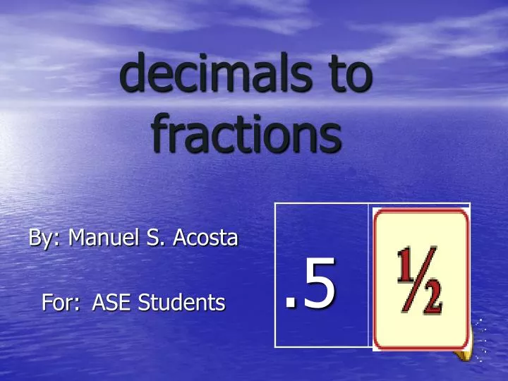 decimals to fractions
