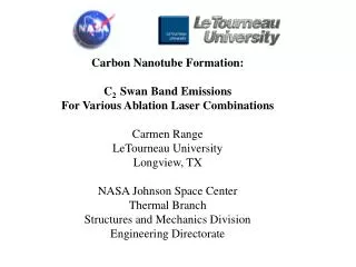 Carbon Nanotube Formation: C 2 Swan Band Emissions For Various Ablation Laser Combinations
